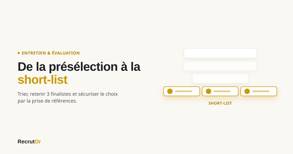 Entonnoir de sélection : de nombreuses candidatures réduites à une short-list de trois finalistes